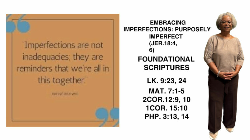 EMBRACING IMPERFECTIONS: PURPOSELY IMPERFECT