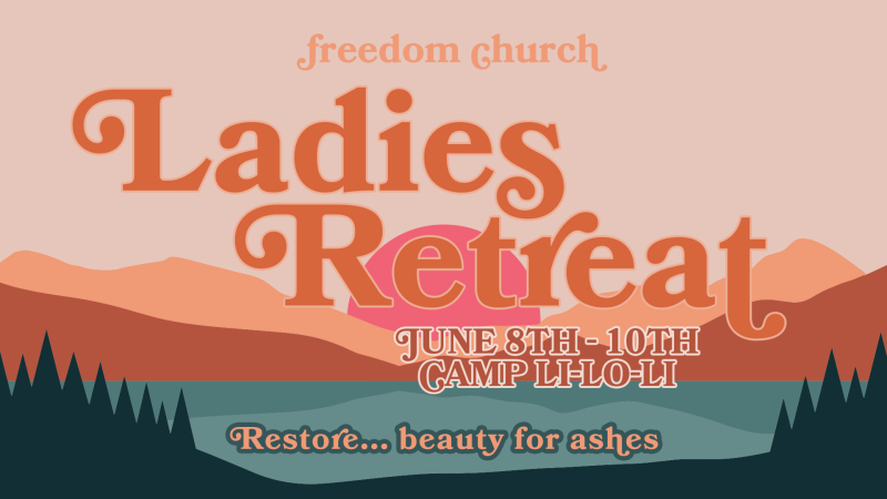 2023 Freedom Ladies Retreat
