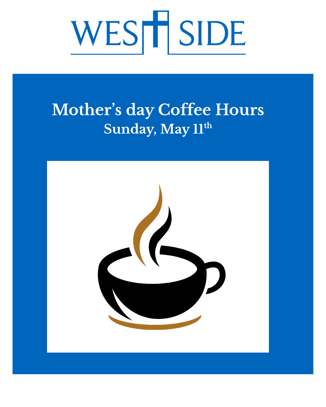 Mother's Day Coffee Hours