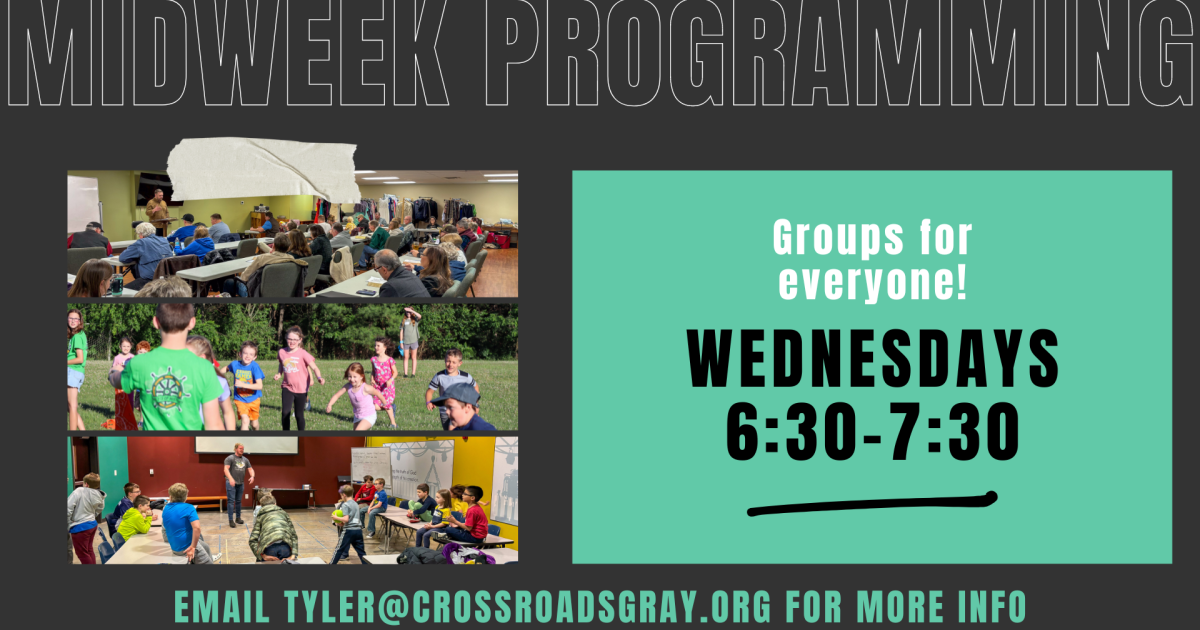 Midweek Programming | Crossroads Christian Church | Gray, TN