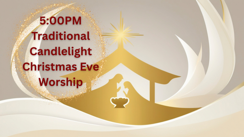5:00PM Traditional Candlelight Christmas Eve Worship