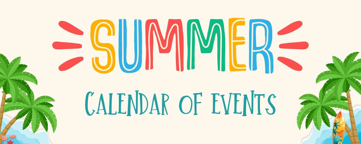 2025 SUMMER EVENTS - KIDS