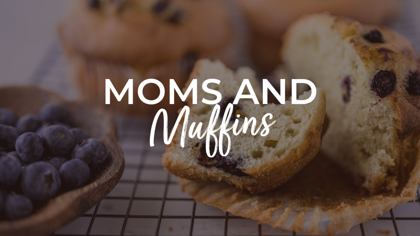 Moms & Muffins 