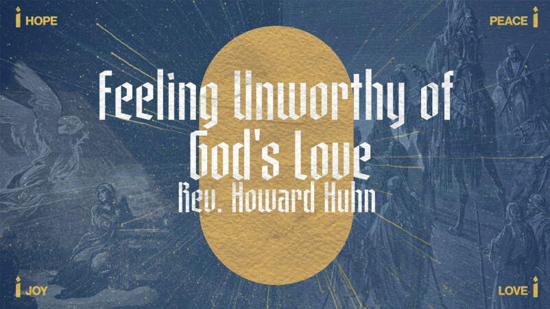 Feeling Unworthy of God's Love