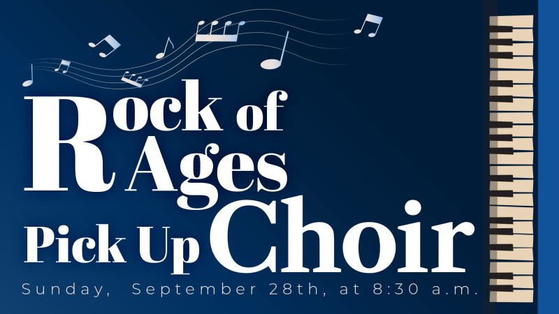 Rock of Ages – Pick-Up Choir