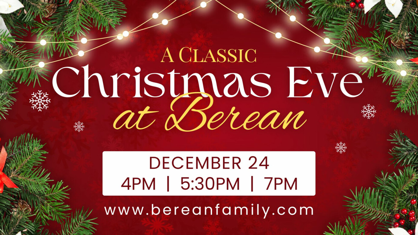 Christmas Eve at Berean