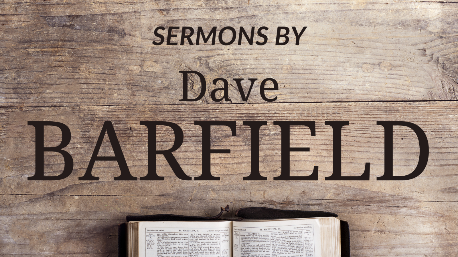 Sermons by Dave Barfield