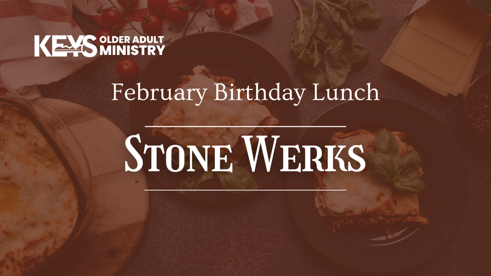 KEYS - February Birthday Lunch at Stone Works