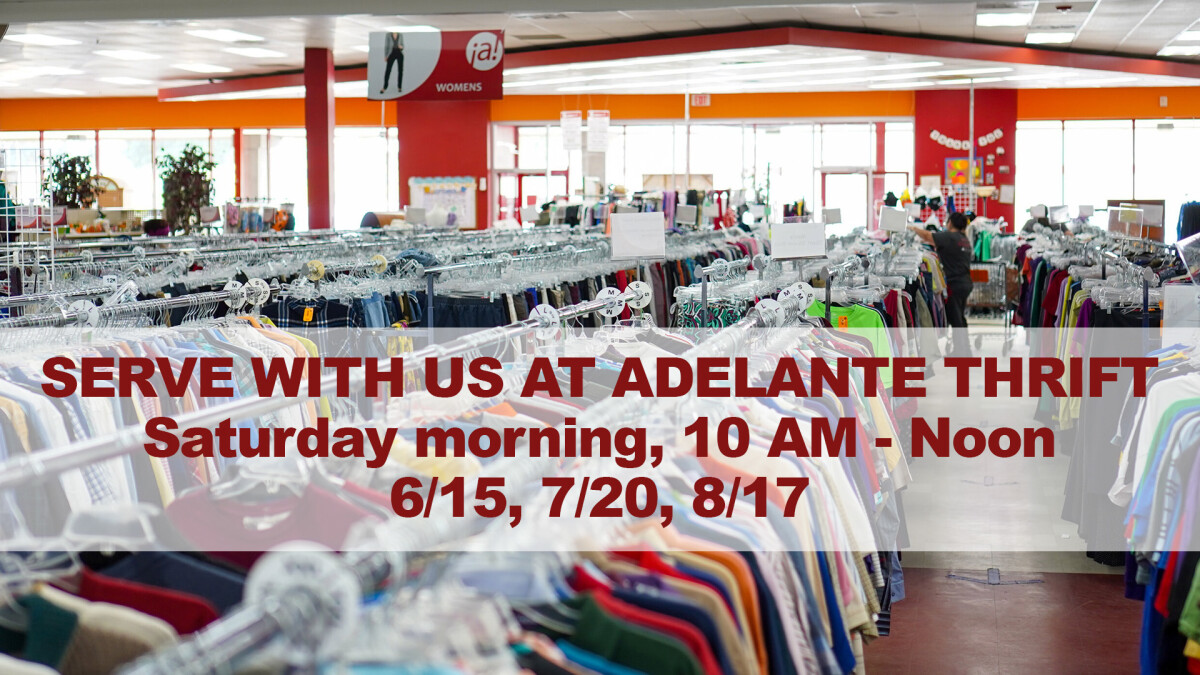 Serve at Adelante Thrift
