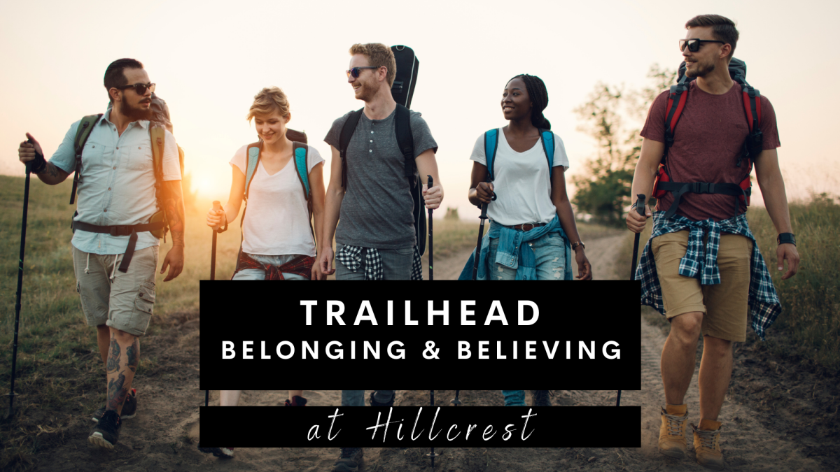 Trailhead-Belonging & Believing at Hillcrest