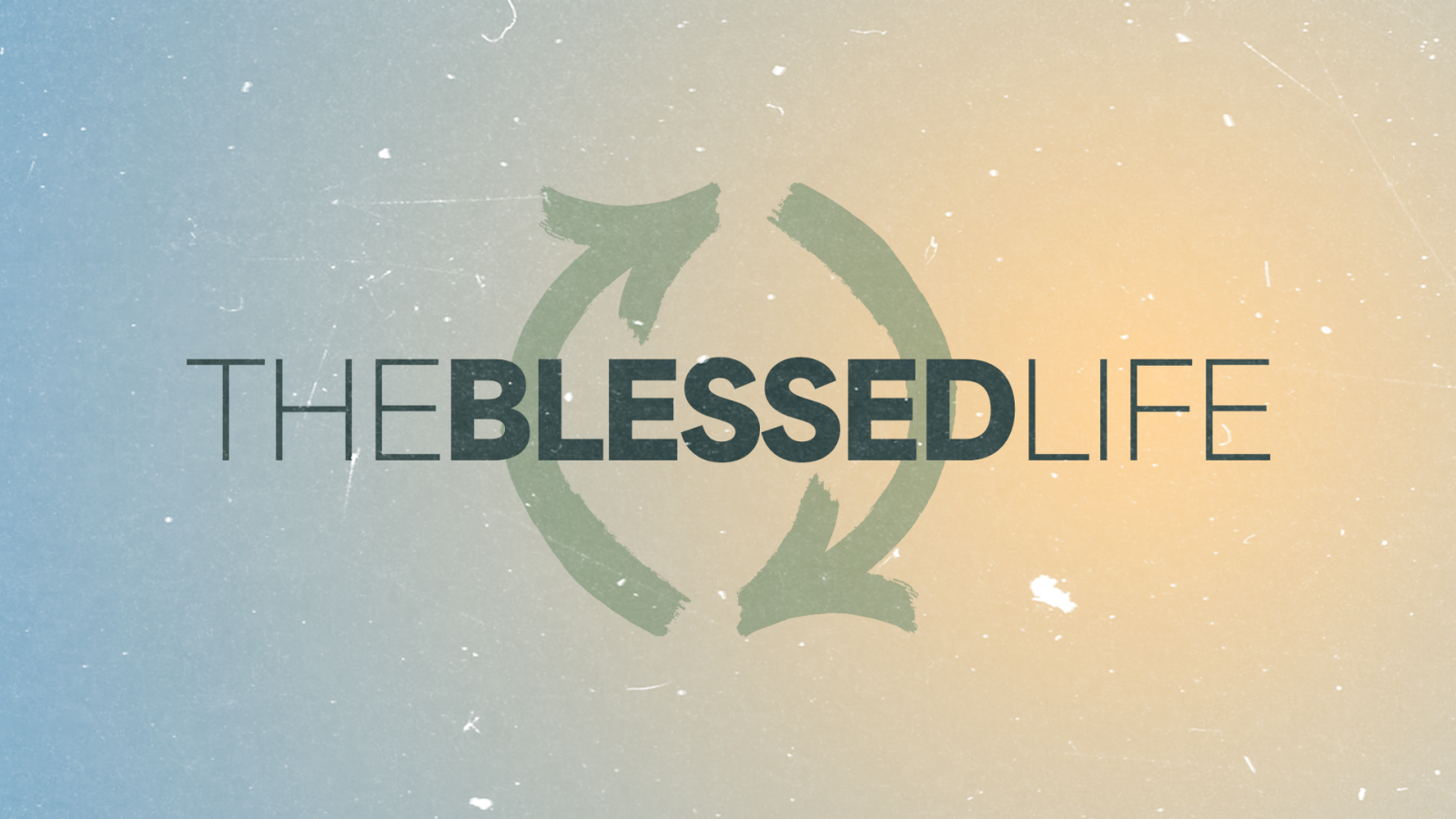 Living the Blessed Life