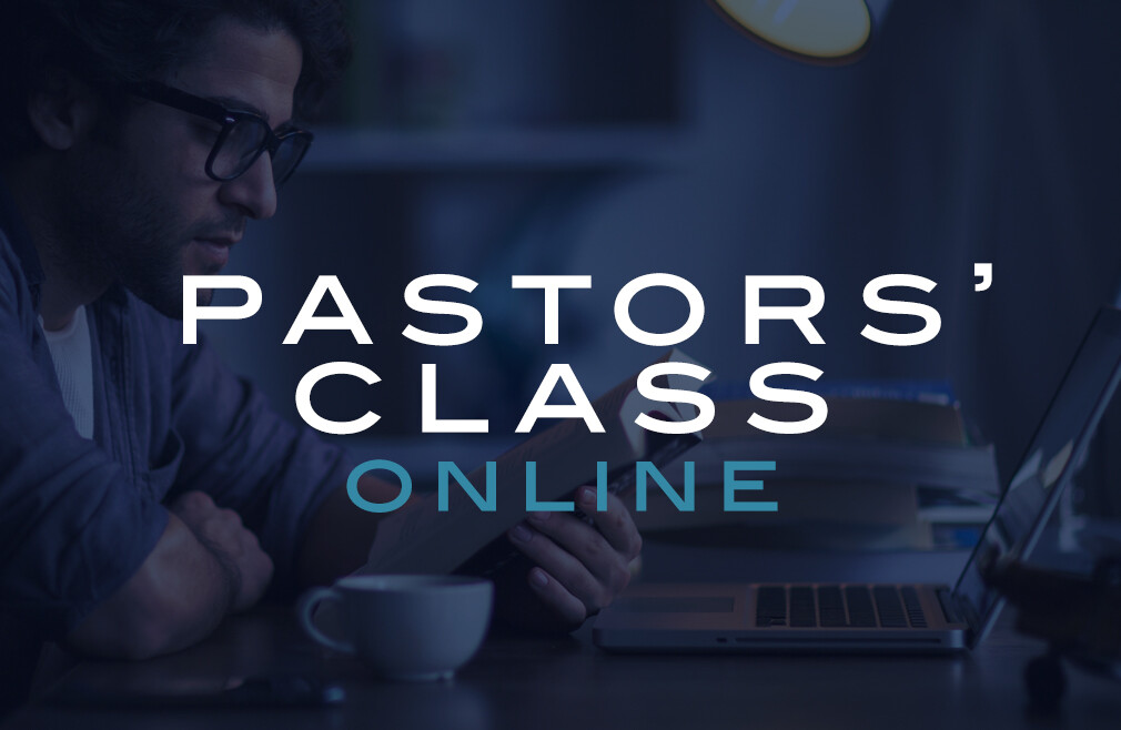 Pastors' Class - August 11, 2021