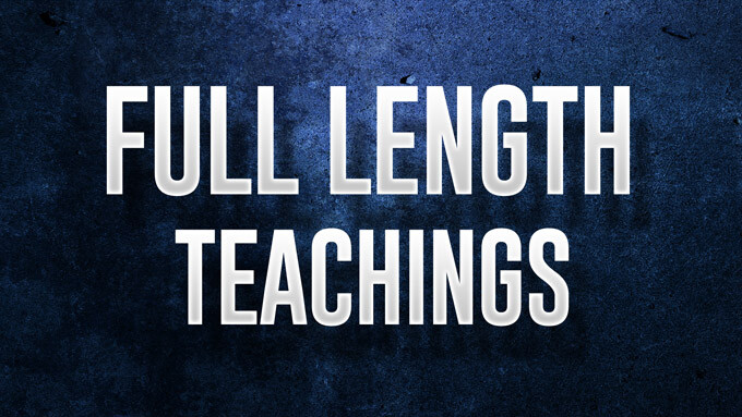 Full Length Teachings