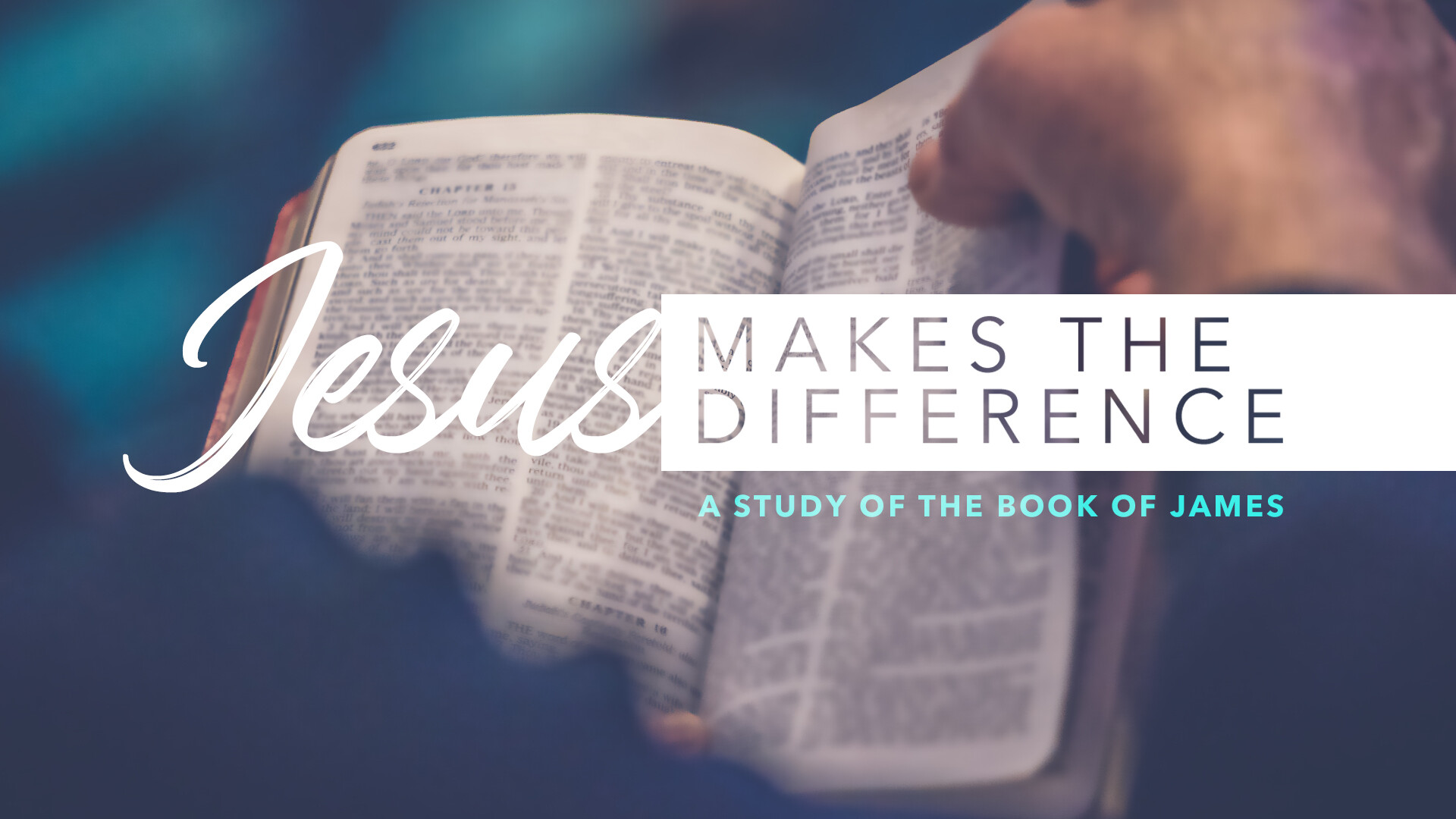 How I Read The Word - Jesus Makes the Difference