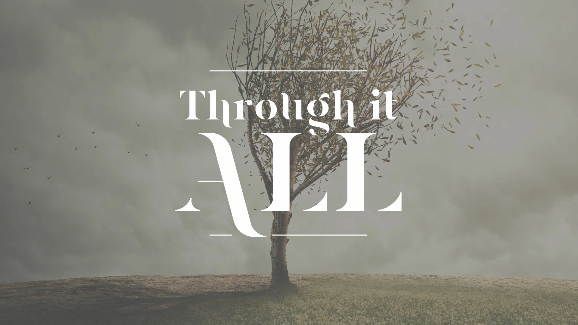 Through It All
