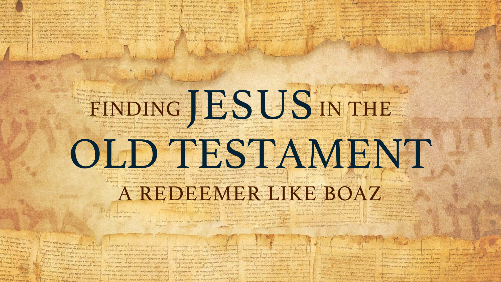 A Redeemer Like Boaz