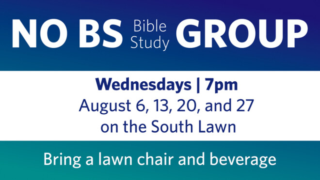 7pm No BS (Bible Study) Group