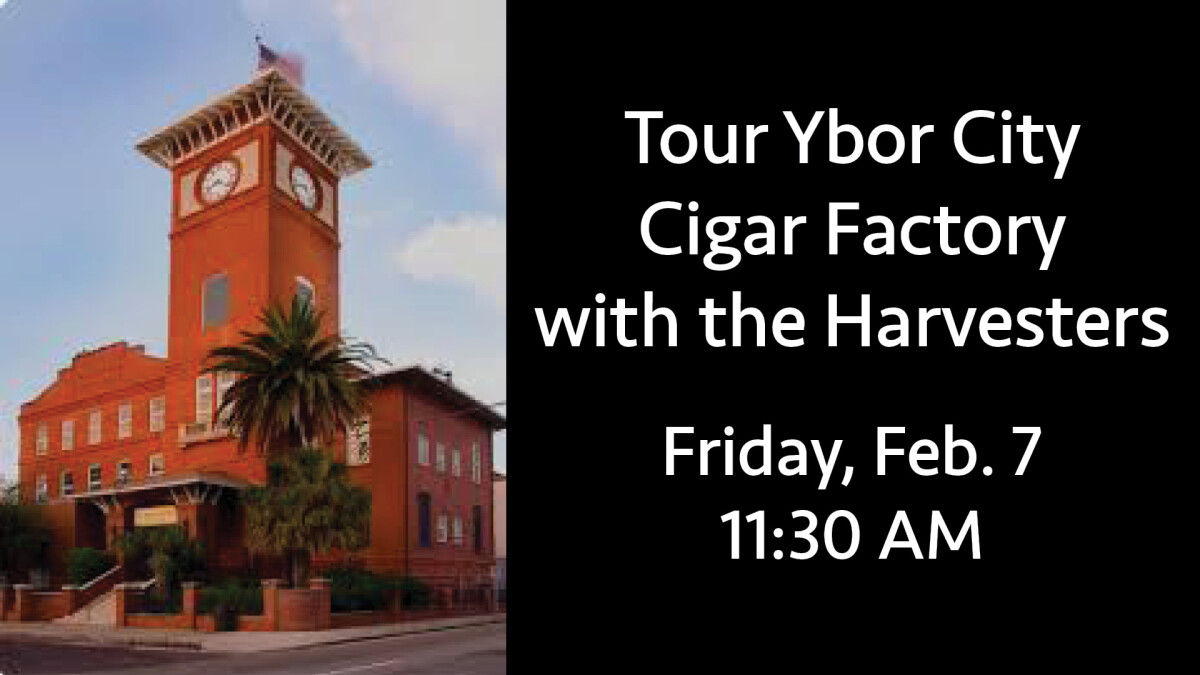 Harvesters Tour Ybor City Cigar Factory