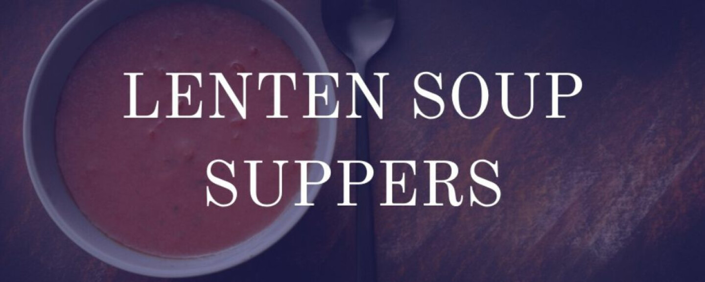 2025 Lenten Soup Suppers