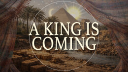 A King is Coming