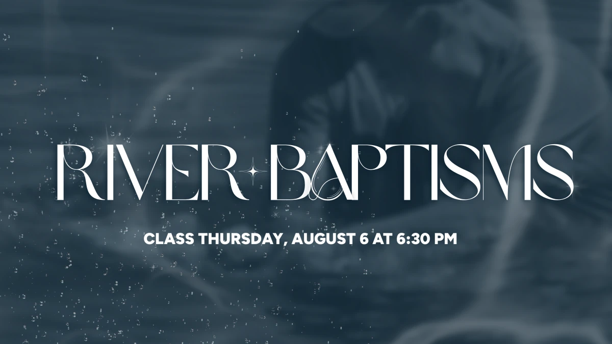 River Baptism Class
