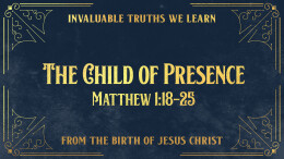 December 15: A Child of Presence