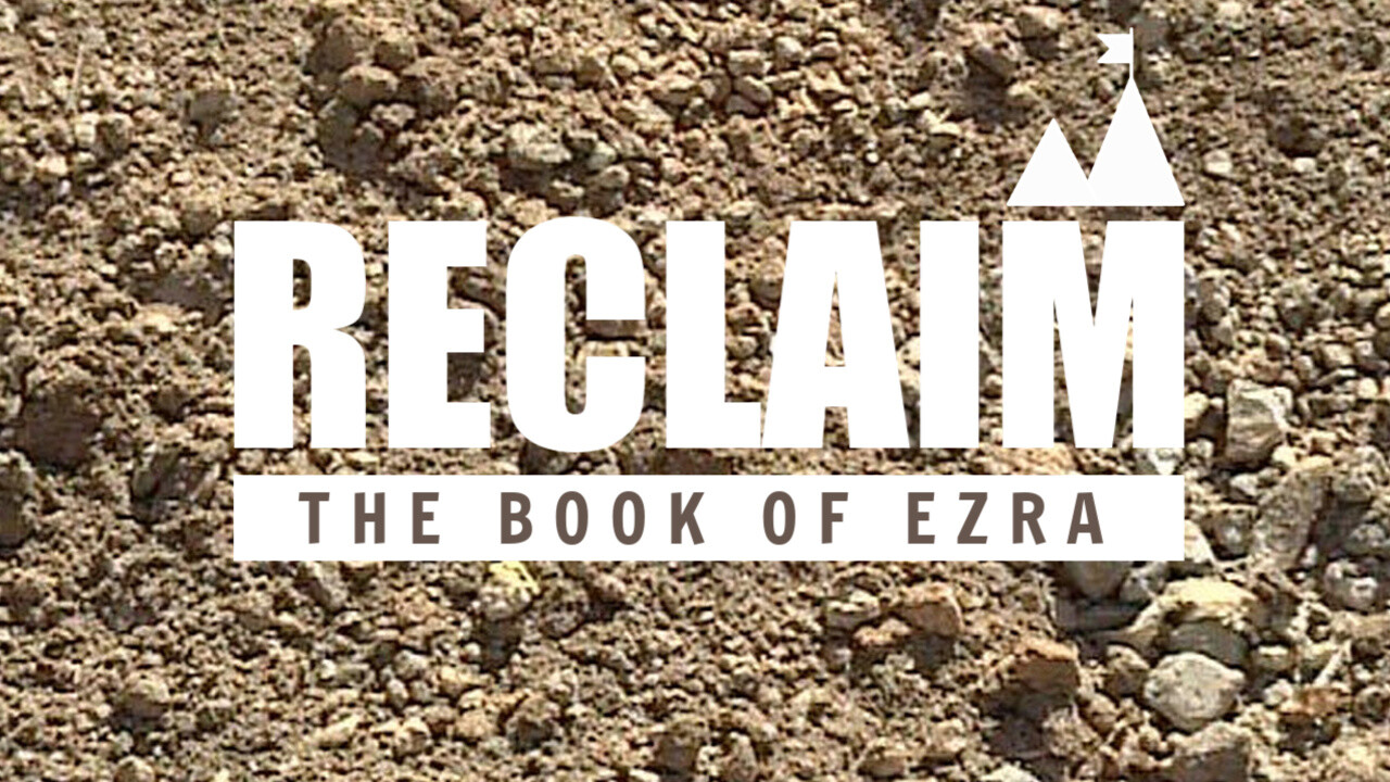 Reclaim: the book of Ezra
