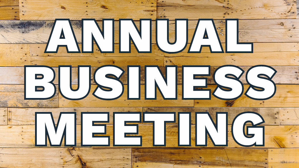 Annual Business Meeting  