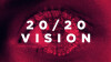 20/20 Vision - Part 2 - CC