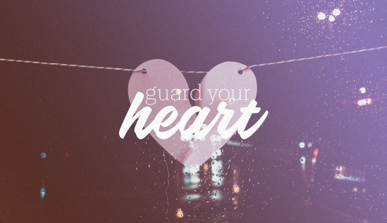 Guard Your Heart 2018