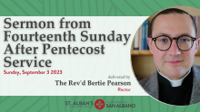 Sermon from Fourteenth Sunday After Pentecost Service
