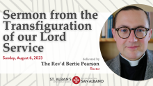 Transfiguration of our Lord Sermon - 2023