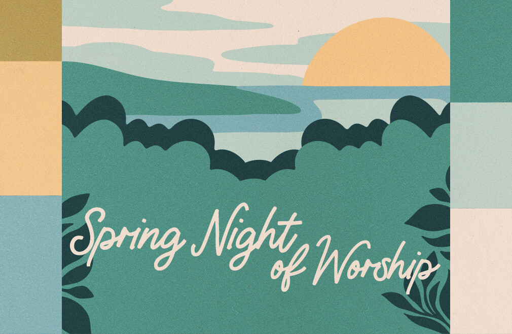 Spring Night of Worship