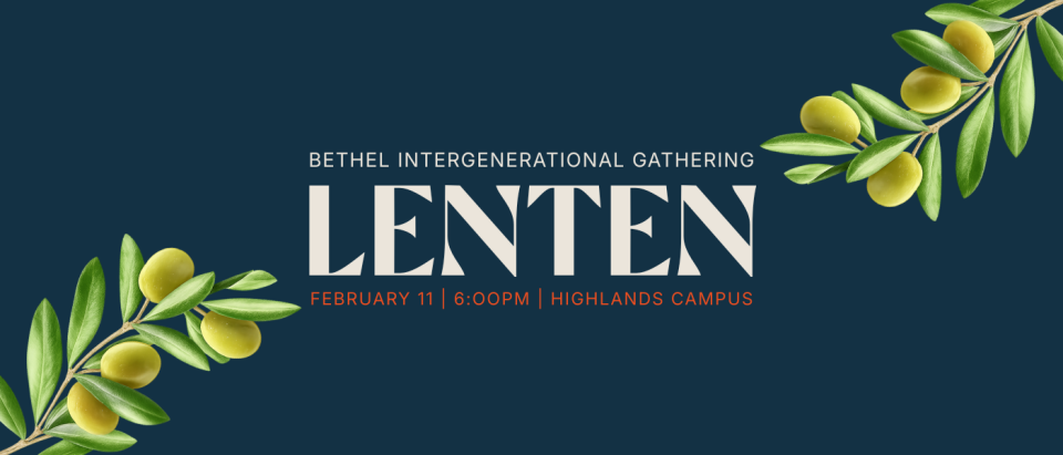 Bethel Intergenerational Gathering: Lenten