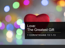 Love: The Greatest Gift- Pastor Andrew Strickland