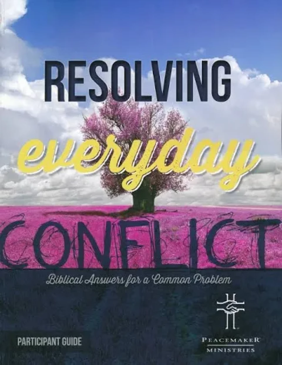 LIFE GROUPS-Resolving Everyday Conflict