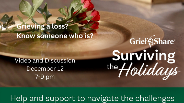 Grief Share - Surviving the Holidays