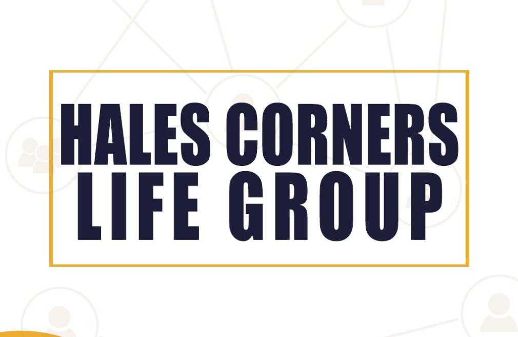 Hales Corners Life Group
