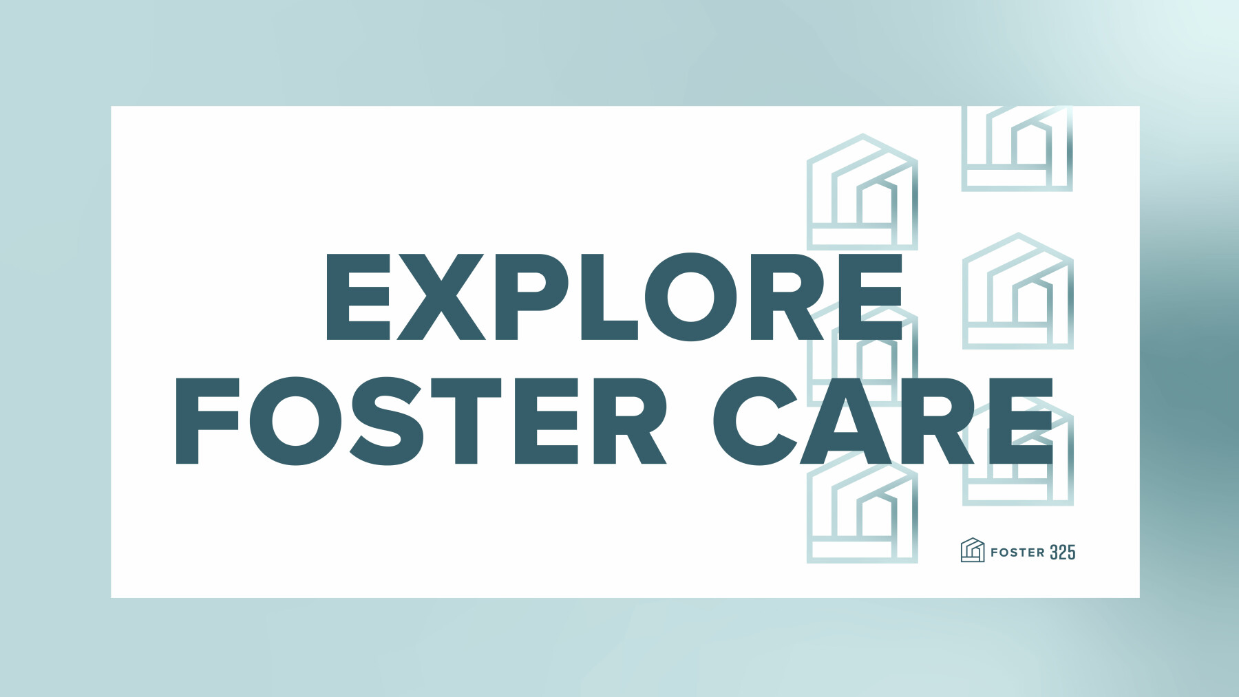 Explore Foster Care