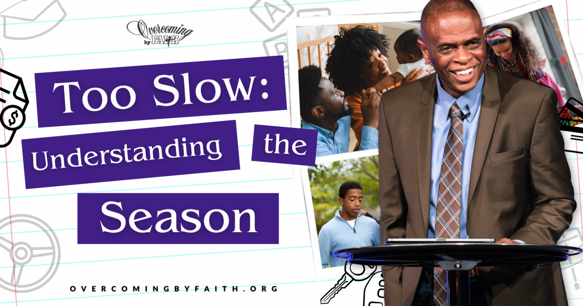 The Teenage Season | Sermons | Overcoming by Faith
