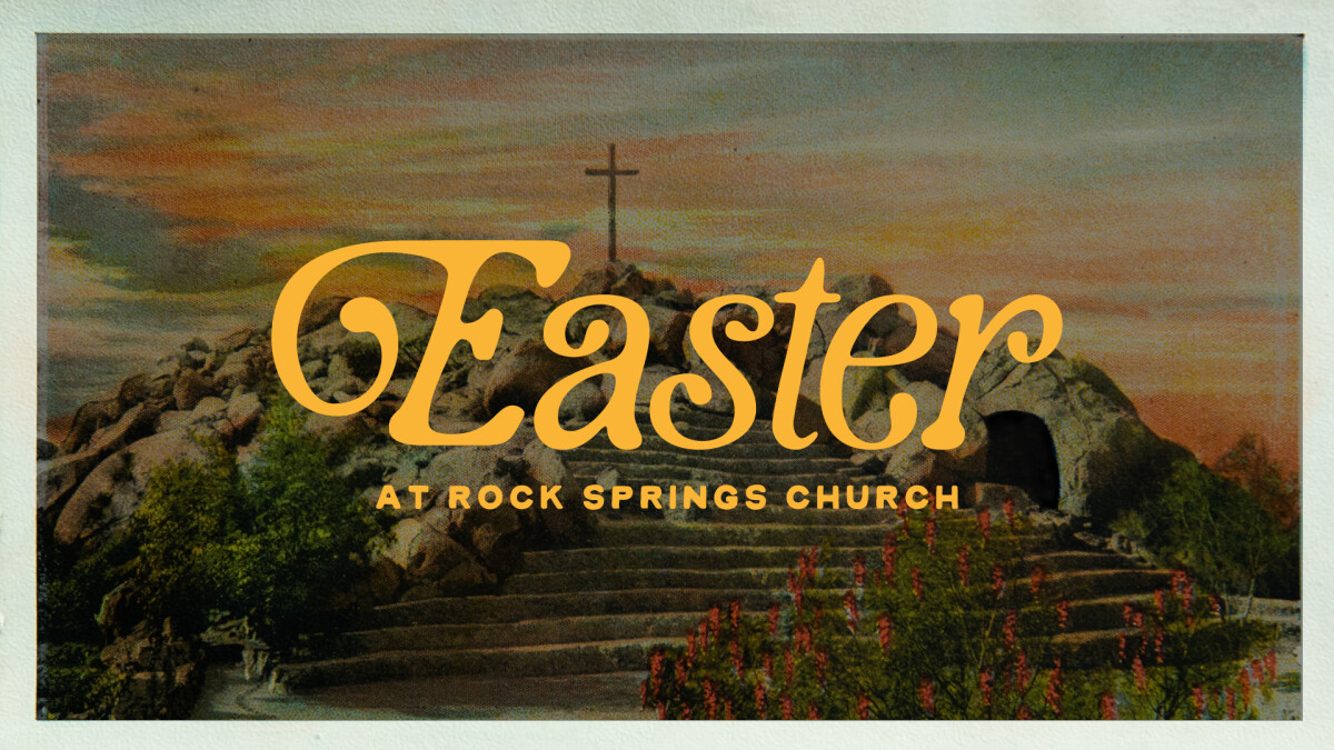 Easter at Rock Springs Church