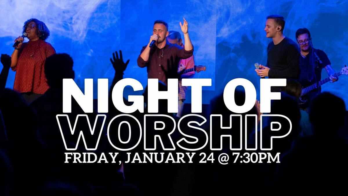 NIGHT OF WORSHIP