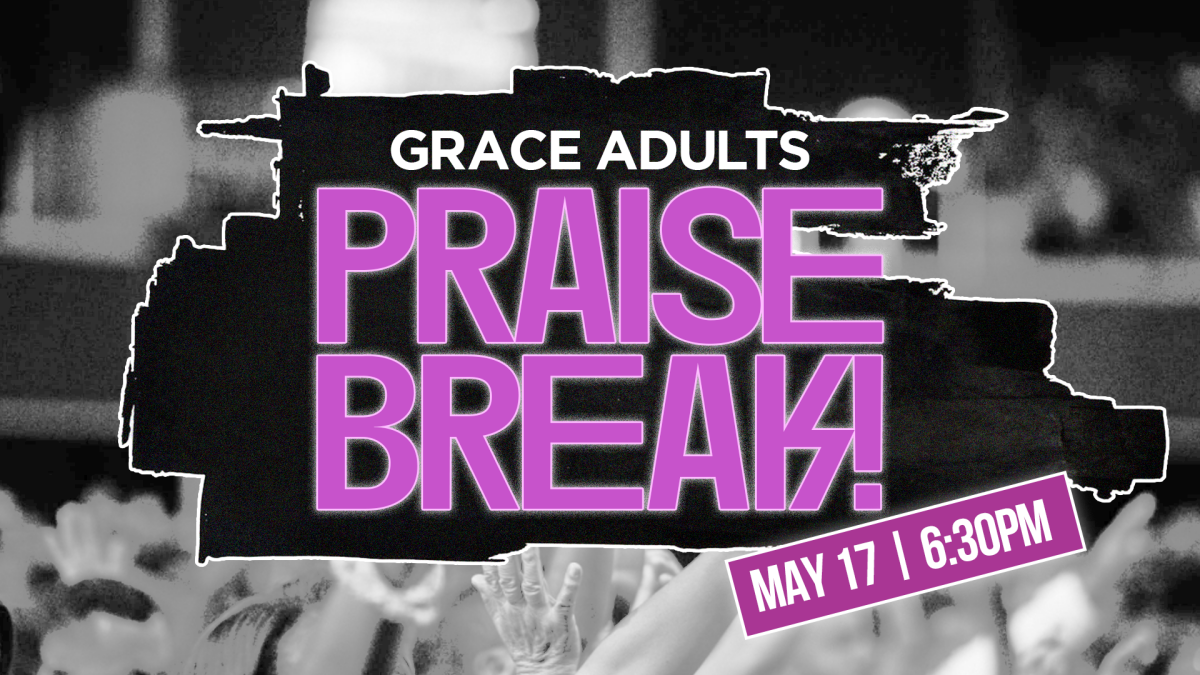 Grace Adults "Praise Break" Event  