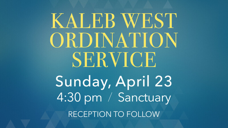 Kaleb West Ordination Service