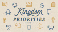 Kingdom Priorities