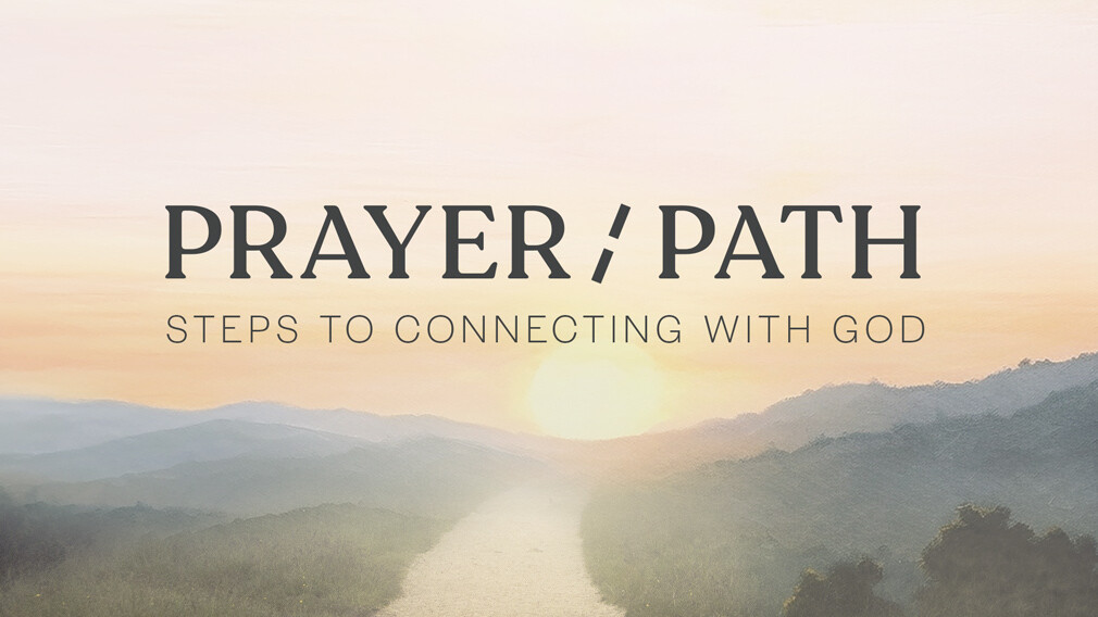 Prayer Path - Midweek Class