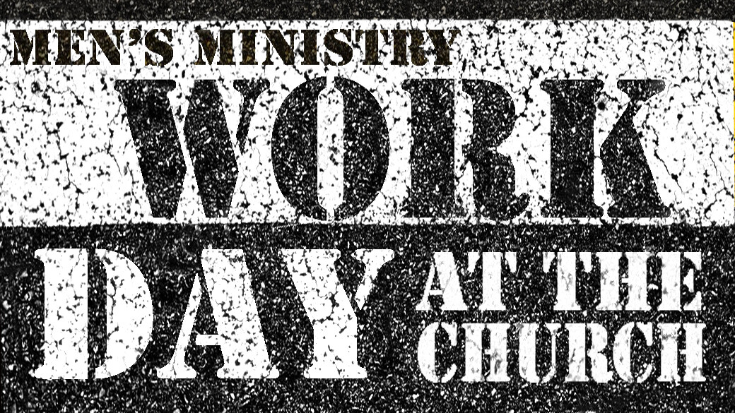 Men's 1st Saturday Breakfast & Work Day