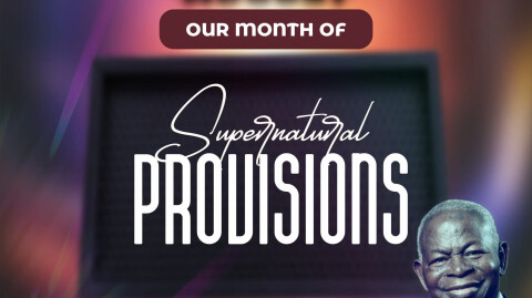 August - Our Month of Supernatural Provisions