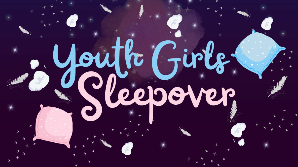 Youth Girls Sleepover