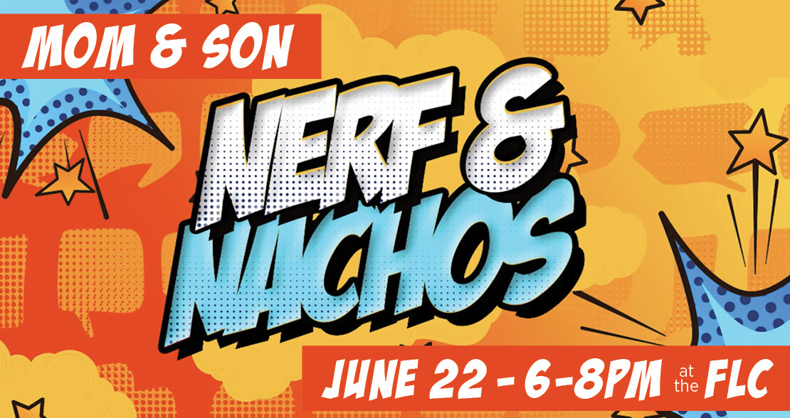 Mom/Son Nerf & Nachos